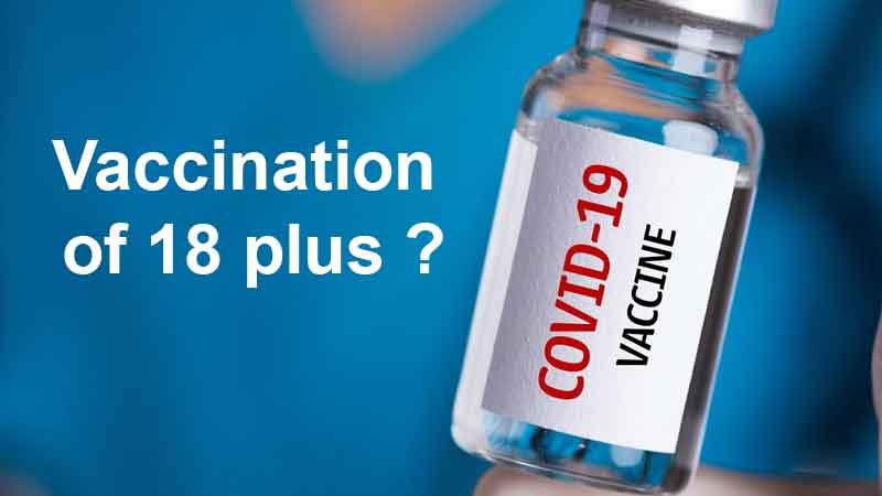 Vaccination of 18+ people difficult from May 1, know what state governments are saying