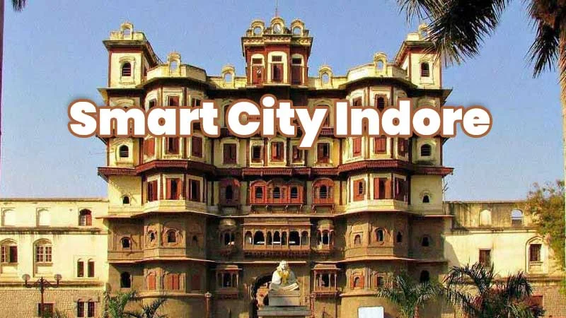Smart City Mission in Madhya Pradesh: A New Chapter of Urban Lifestyle and Development Across 7 Cities